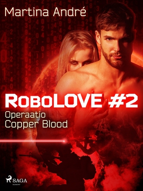 RoboLOVE #2 - Operaatio Copper Blood (e-bok) av