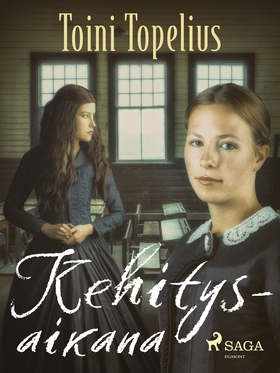 Kehitysaikana (e-bok) av Toini Topelius