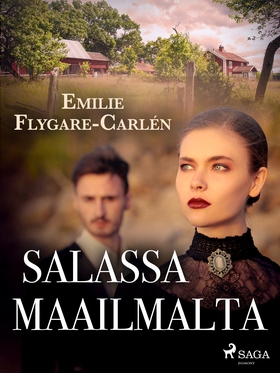 Salassa maailmalta (e-bok) av Emilie Flygare-Ca