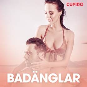 Badänglar – erotisk novell (ljudbok) av Cupido