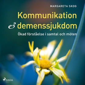 Kommunikation och demenssjukdomar (ljudbok) av 