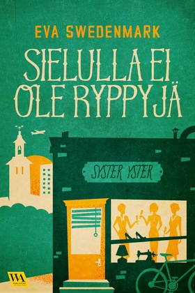 Sielulla ei ole ryppyjä (e-bok) av Eva Swedenma