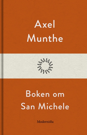 Boken om San Michele (e-bok) av Axel Munthe