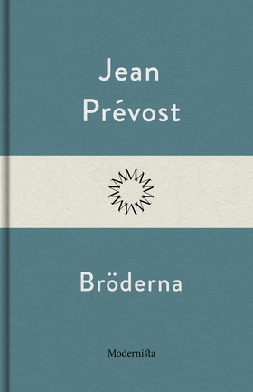 Bröderna (e-bok) av Jean Prévost
