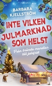 Inte vilken julmarknad som helst : Från brända mandlar till julefrid