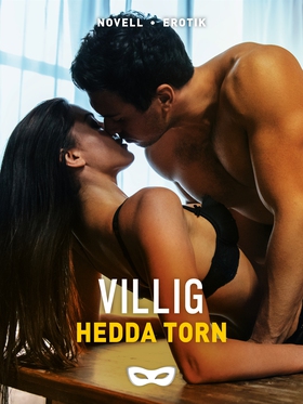 Villig (e-bok) av Hedda Torn