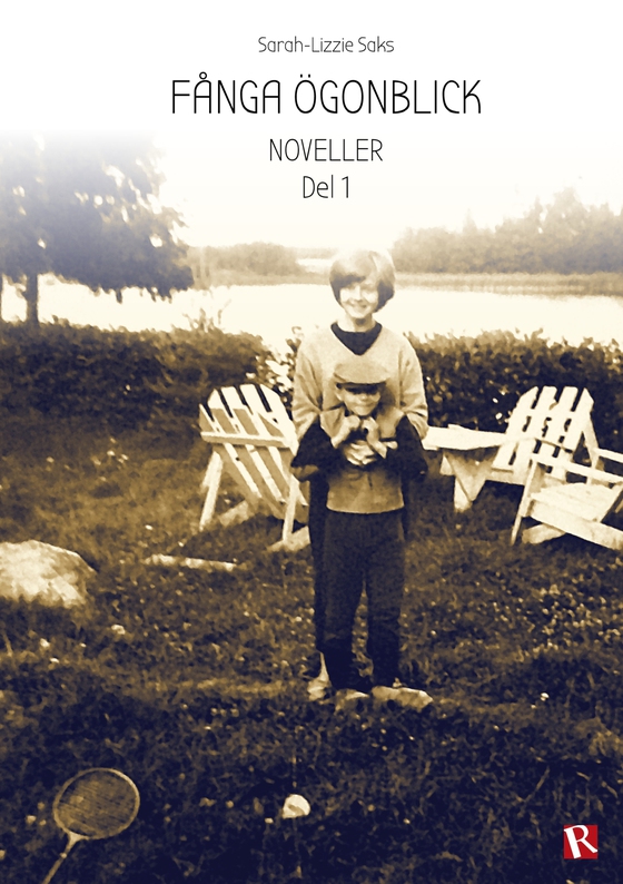 Fånga ögonblick: Noveller del 1