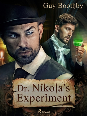 Dr Nikola’s Experiment (e-bok) av Guy Boothby