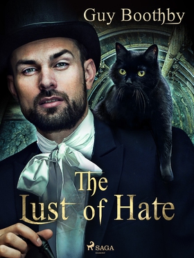The Lust of Hate (e-bok) av Guy Boothby