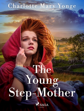 The Young Step-Mother (e-bok) av Charlotte Mary