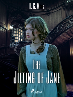 The Jilting of Jane (e-bok) av H. G. Wells