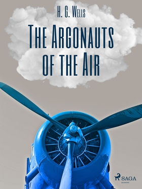 The Argonauts of the Air (e-bok) av H. G. Wells