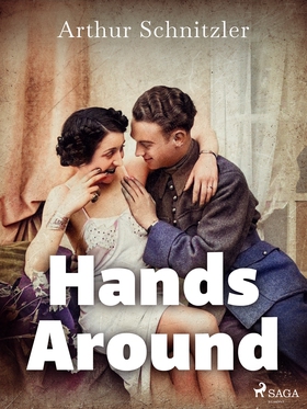 Hands Around (e-bok) av Arthur Schnitzler