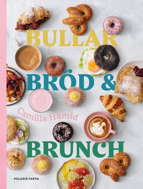 Bullar, bröd och brunch (e-bok) av Camilla Hami