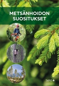 Metsänhoidon suositukset