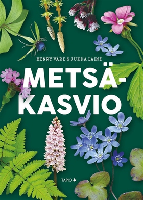 Metsäkasvio (e-bok) av Henry Väre, Jukka Laine