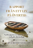 Rapport från ett liv på övertid
