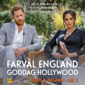 Harry & Meghan del 2 – Farväl England, goddag H