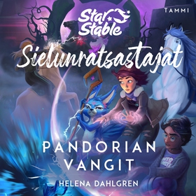 Star Stable. Sielunratsastajat #5: Pandorian va