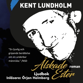 Älskade Ester (ljudbok) av Kent Lundholm