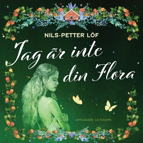 Jag är inte din Flora (ljudbok) av Nils-Petter 