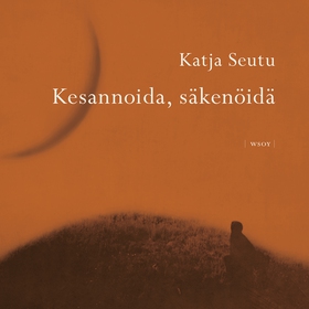 Kesannoida, säkenöidä (ljudbok) av Katja Seutu
