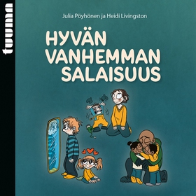 Hyvän vanhemman salaisuus (ljudbok) av Julia Pö