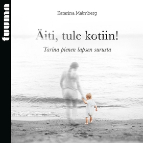 Äiti, tule kotiin! (ljudbok) av Katarina Malmbe