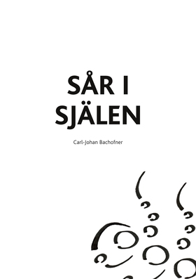 Sår i själen (e-bok) av Carl-Johan Bachofner