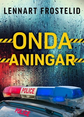 Onda aningar (e-bok) av Lennart Frostelid