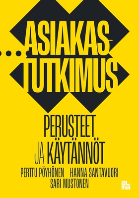 Asiakastutkimus - Perusteet ja käytännöt (e-bok