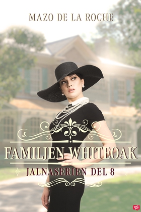 Familjen Whiteoak – Jalna 8 (e-bok) av Mazo de 