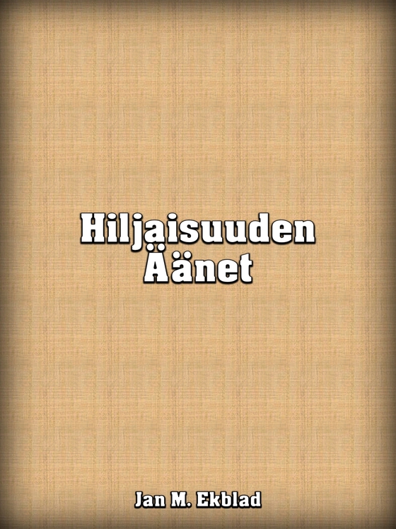 Hiljaisuuden Äänet