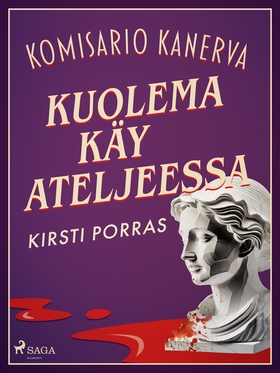 Kuolema käy ateljeessa (e-bok) av Kirsti Porras