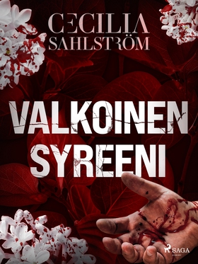 Valkoinen syreeni (e-bok) av Cecilia Sahlström
