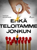 Ehkä teloitamme jonkun