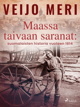 Maassa taivaan saranat: suomalaisten historia v