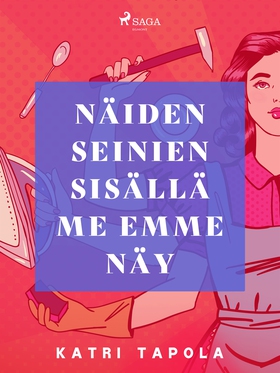 Näiden seinien sisällä me emme näy (e-bok) av K