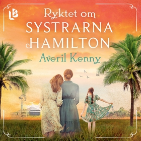 Ryktet om systrarna Hamilton (ljudbok) av Averi