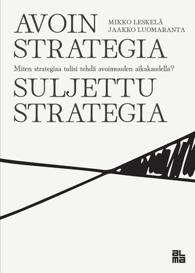 Avoin strategia / Suljettu strategia (e-bok) av
