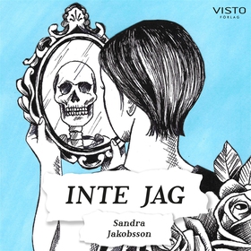 Inte jag (ljudbok) av Sandra Jakobsson