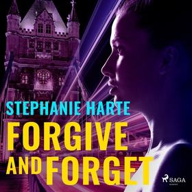 Forgive and Forget (ljudbok) av Stephanie Harte