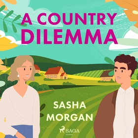 A Country Dilemma (ljudbok) av Sasha Morgan