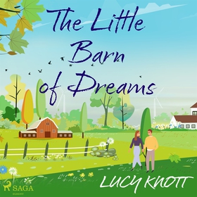 The Little Barn of Dreams (ljudbok) av Lucy Kno
