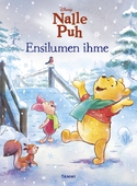 Nalle Puh. Ensilumen ihme