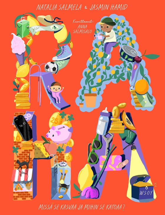 Raha. Missä se kasvaa ja mihin se katoaa