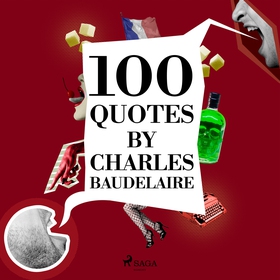 100 Quotes by Charles Baudelaire (ljudbok) av C