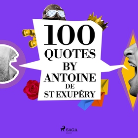 100 Quotes by Antoine de St Exupéry (ljudbok) a