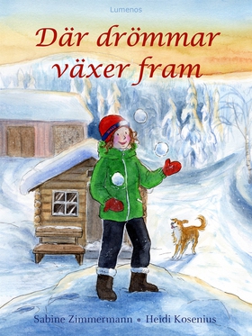 Där drömmar växer fram (e-bok) av Sabine Zimmer