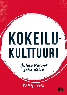 Kokeilukulttuuri (e-bok) av Terhi Aho